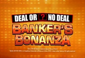 Deal or No Deal Banker's Bonanza