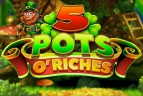5 Pots O' Riches