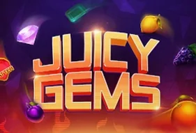 Juicy Gems